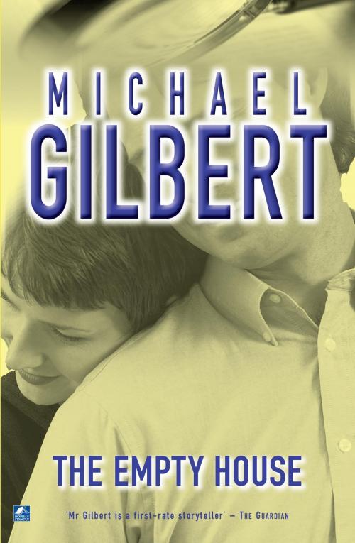 Cover of the book The Empty House by Michael Gilbert, House of Stratus