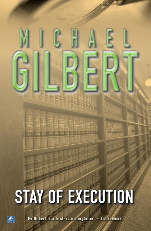 Cover of the book Stay Of Execution by Michael Gilbert, House of Stratus