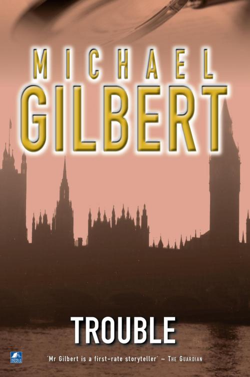 Cover of the book Trouble by Michael Gilbert, House of Stratus