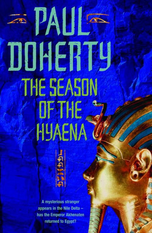 Cover of the book The Season of the Hyaena (Akhenaten Trilogy, Book 2) by Paul Doherty, Headline