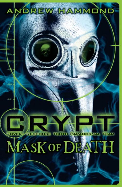 Cover of the book CRYPT: Mask of Death by Andrew Hammond, Headline