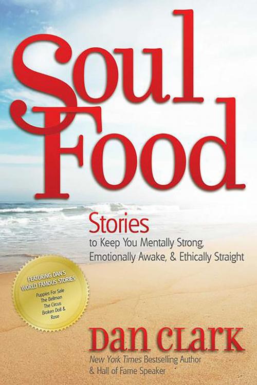 Cover of the book Soul Food by Dan Clark, Health Communications Inc