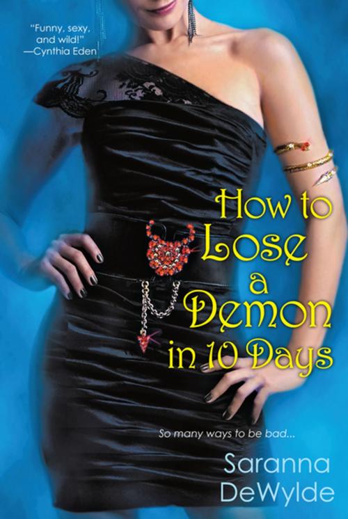 Cover of the book How to Lose a Demon in 10 Days by Saranna DeWylde, Kensington Books