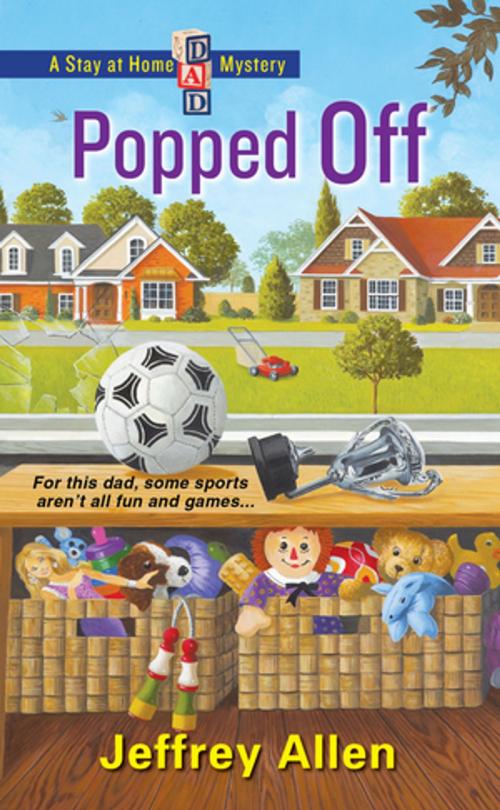 Cover of the book Popped Off by Jeffrey Allen, Kensington Books