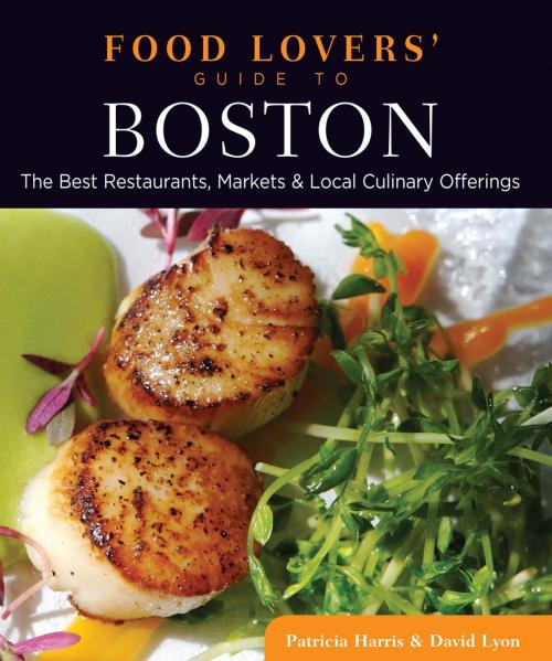 Cover of the book Food Lovers' Guide to® Boston by Patricia Harris, David Lyon, Globe Pequot Press