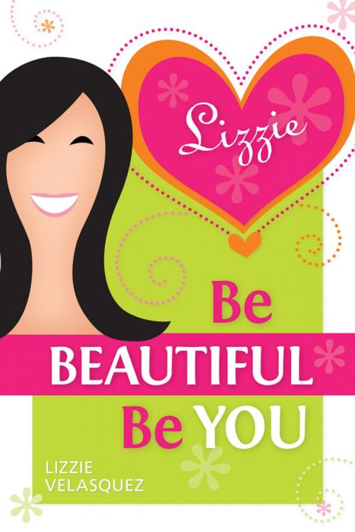 Cover of the book Be Beautiful, Be You by Lizzie Velasquez, Liguori Publications