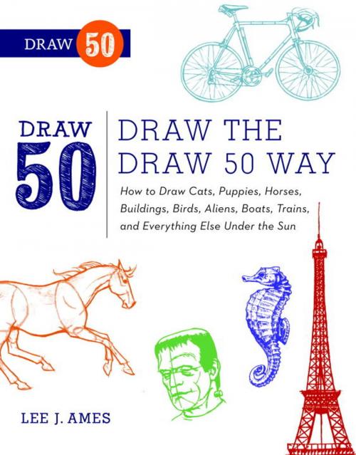 Cover of the book Draw the Draw 50 Way by Lee J. Ames, Potter/Ten Speed/Harmony/Rodale