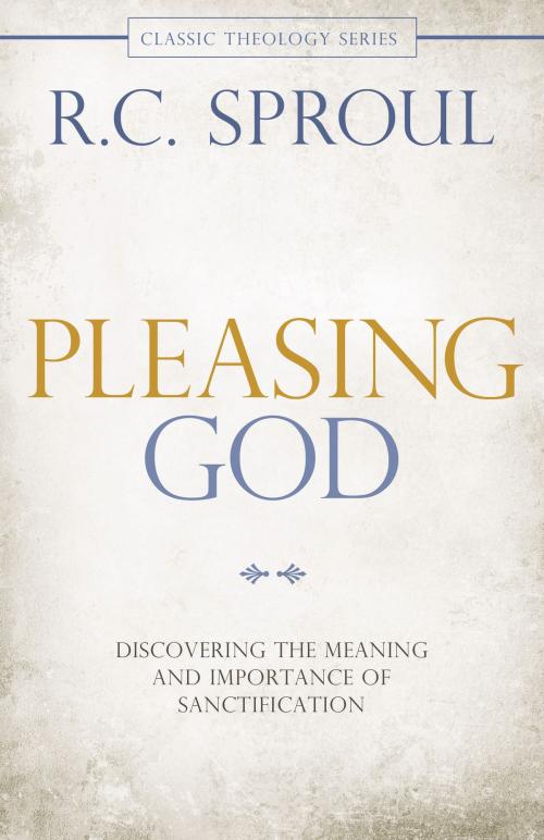 Cover of the book Pleasing God by R. C. Sproul, David C Cook
