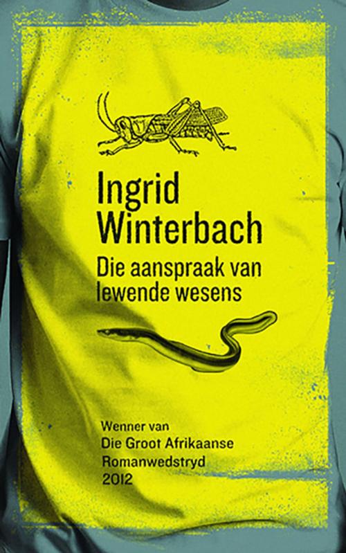 Cover of the book Die Aanspraak van lewende wesens by Ingrid Winterbach, Human & Rousseau