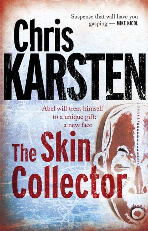 Cover of the book The Skin Collector by Chris Karsten, Human & Rousseau