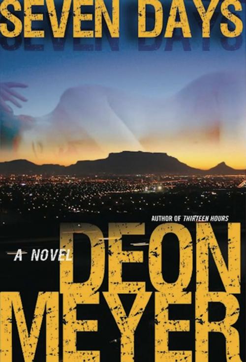 Cover of the book Seven Days by Deon Meyer, Grove Atlantic