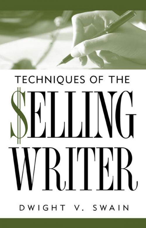 Cover of the book Techniques of the Selling Writer by Dwight V. Swain, University of Oklahoma Press