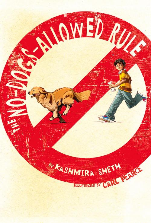Cover of the book The No-Dogs-Allowed Rule by Kashmira Sheth, Carl Pearce, Albert Whitman & Company