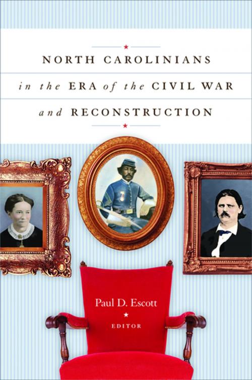 Cover of the book North Carolinians in the Era of the Civil War and Reconstruction by , The University of North Carolina Press