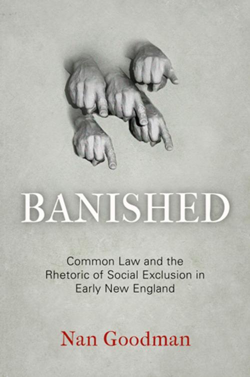 Cover of the book Banished by Nan Goodman, University of Pennsylvania Press, Inc.