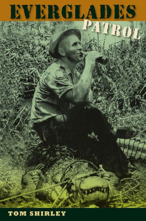 Cover of the book Everglades Patrol by Tom Shirley, University Press of Florida