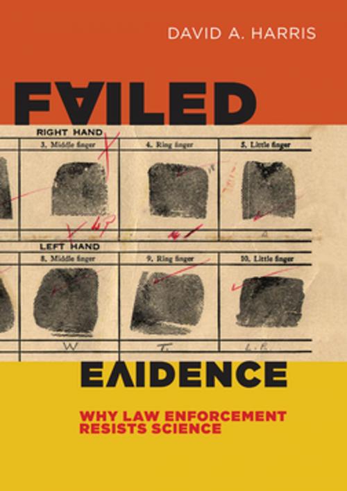 Cover of the book Failed Evidence by David A. Harris, NYU Press