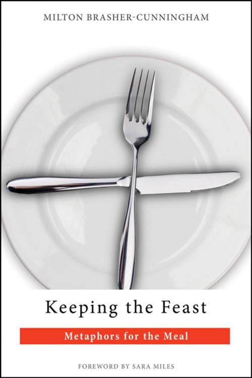 Cover of the book Keeping the Feast by Milton Brasher-Cunningham, Church Publishing Inc.