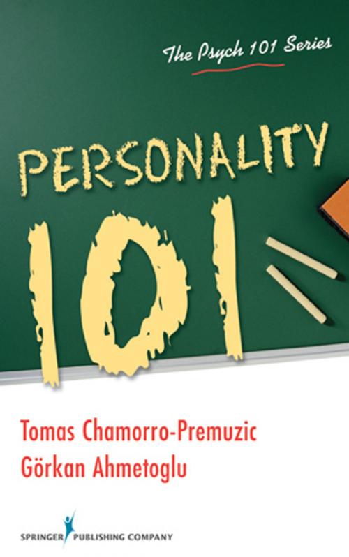 Cover of the book Personality 101 by Gorkan Ahmetoglu, PhD, Tomas Chamorro-Premuzic, PhD, Springer Publishing Company