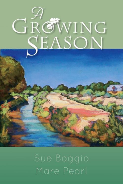 Cover of the book A Growing Season by Sue Boggio, Mare Pearl, University of New Mexico Press