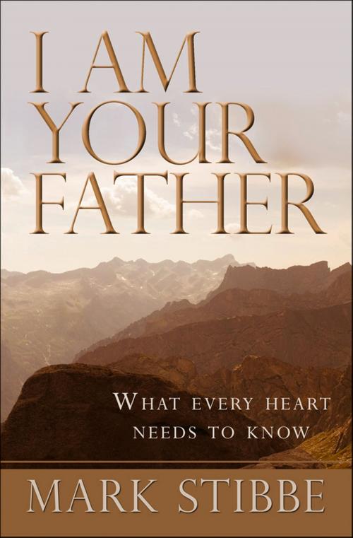Cover of the book I am Your Father by Mark Stibbe, Lion Hudson