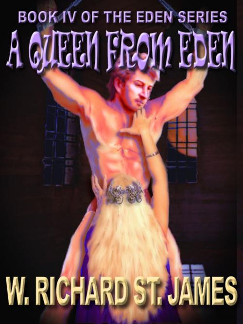 Cover of the book A QUEEN FROM EDEN by W. Richard St. James, Club Lighthouse Publishing
