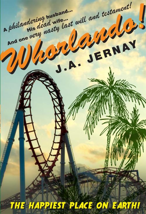 Cover of the book Whorlando by J.A. Jernay, J.A. Jernay