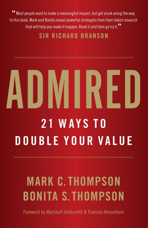 Cover of the book Admired: 21 Ways to Double Your Value by Mark C. Thompson, Bonita S. Thompson, Evolve Publishing