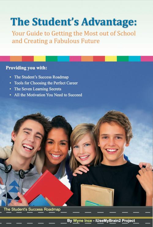Cover of the book The Student's Advantage by Wyne Ince, TheMotivators