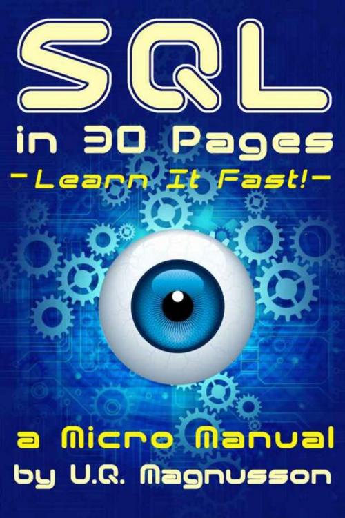 Cover of the book SQL in 30 Pages by U.Q. Magnusson, U.Q. Magnusson