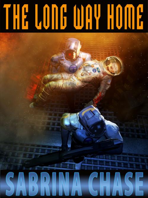 Cover of the book The Long Way Home by Sabrina Chase, Worlds Away Press