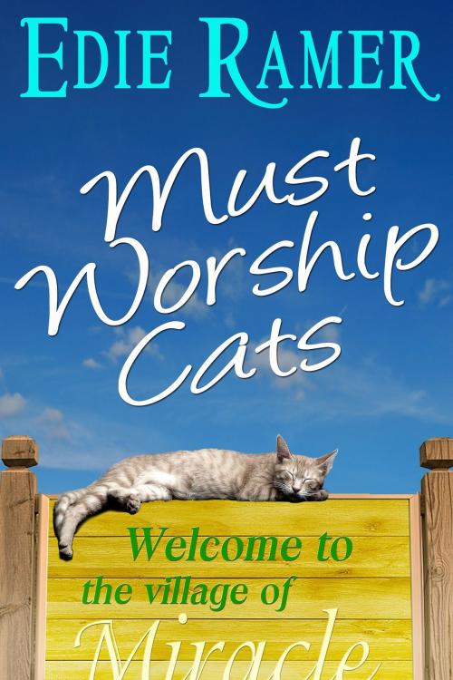 Cover of the book Must Worship Cats by Edie Ramer, Blue Walrus Books