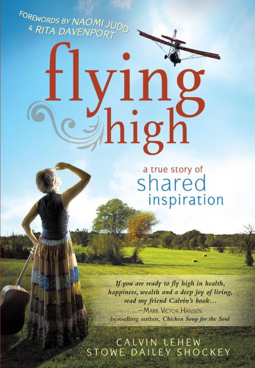 Cover of the book Flying High by Stowe Dailey Shockey, Calvin LeHew, Outside The BLOX Media