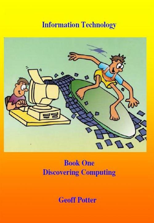 Cover of the book Discovering Computers by Potter, Geoff, ITCA Digital 
Education Systems