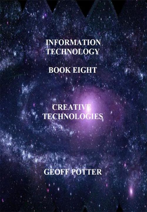 Cover of the book Creative Technologies by Potter, Geoff, ITCA Digital 
Education Systems