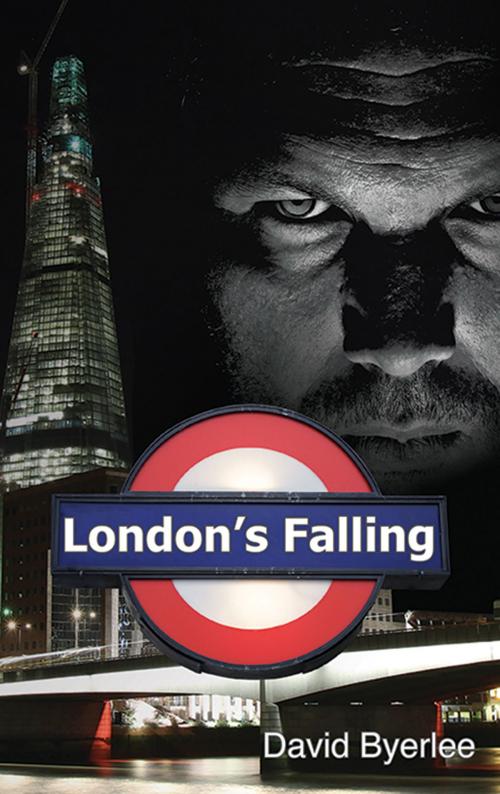 Cover of the book London's Falling by David Byerlee, David Byerlee