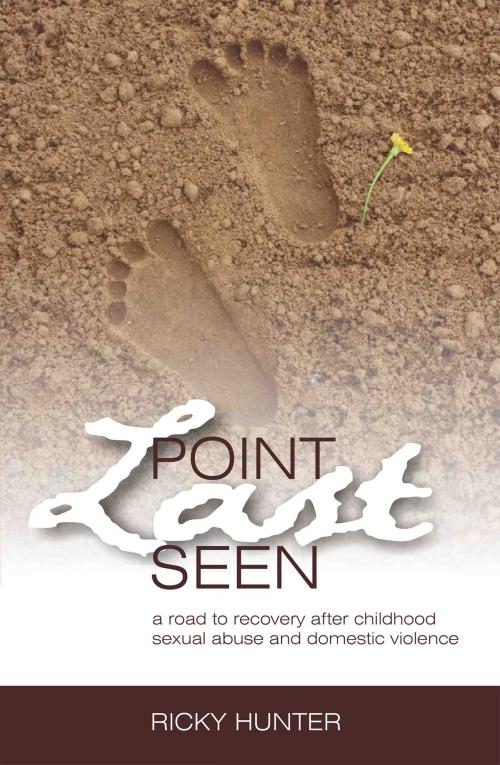 Cover of the book Point Last Seen by Ricky Hunter, Ricky Hunter