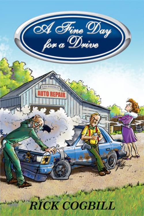 Cover of the book A Fine Day for a Drive by Rick Cogbill, SlimCookie Productions