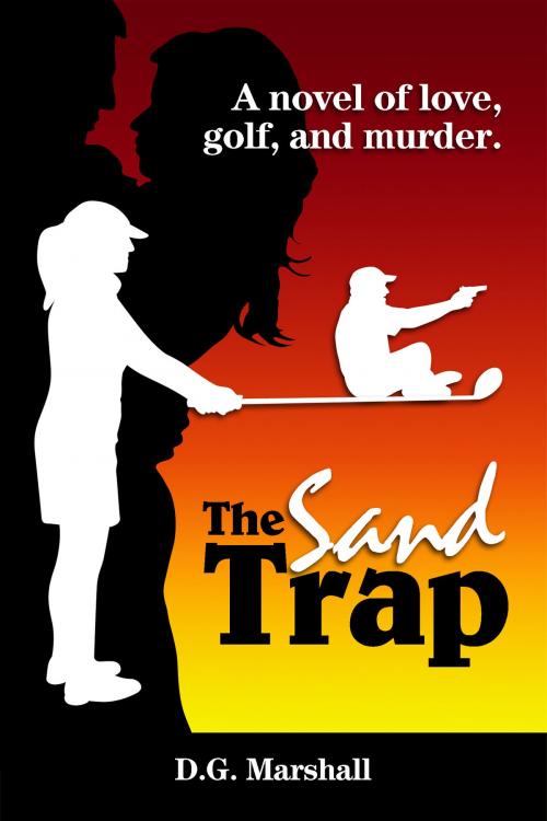 Cover of the book The Sand Trap by D.G. Marshall, D.G. Marshall