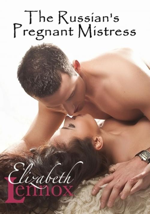 Cover of the book The Russian's Pregnant Mistress by Elizabeth Lennox, Elizabeth Lennox Books