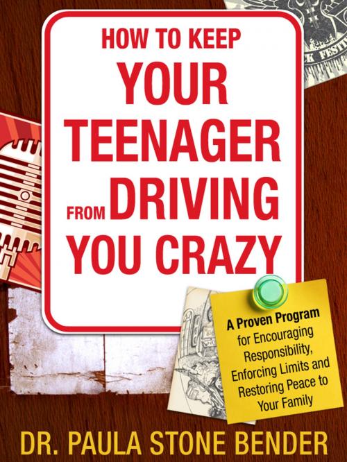 Cover of the book How to Keep Your Teenager From Driving You Crazy by Dr. Paula Stone Bender, Dr. Paula Stone Bender