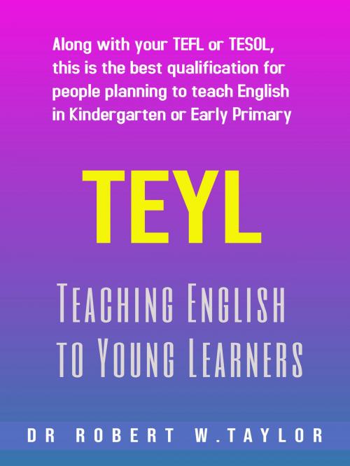 Cover of the book Teaching English to Young Learners by Robert Taylor, Robert Taylor