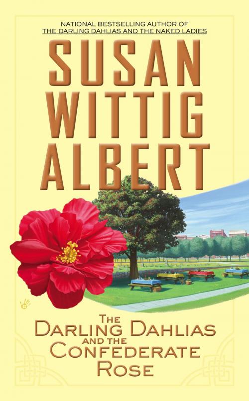 Cover of the book The Darling Dahlias and the Confederate Rose by Susan Wittig Albert, Penguin Publishing Group