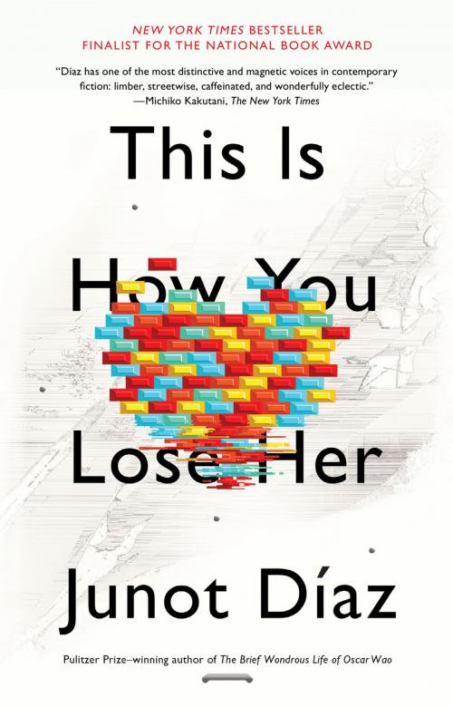 Cover of the book This Is How You Lose Her by Junot Díaz, Penguin Publishing Group