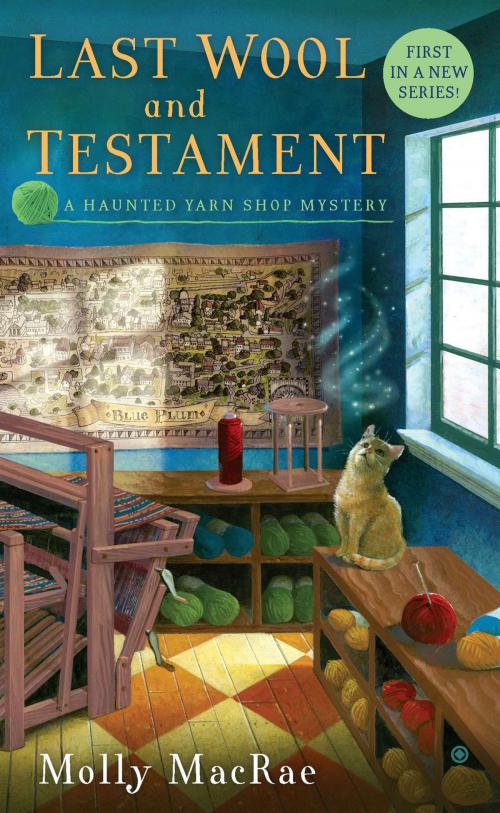 Cover of the book Last Wool and Testament by Molly MacRae, Penguin Publishing Group