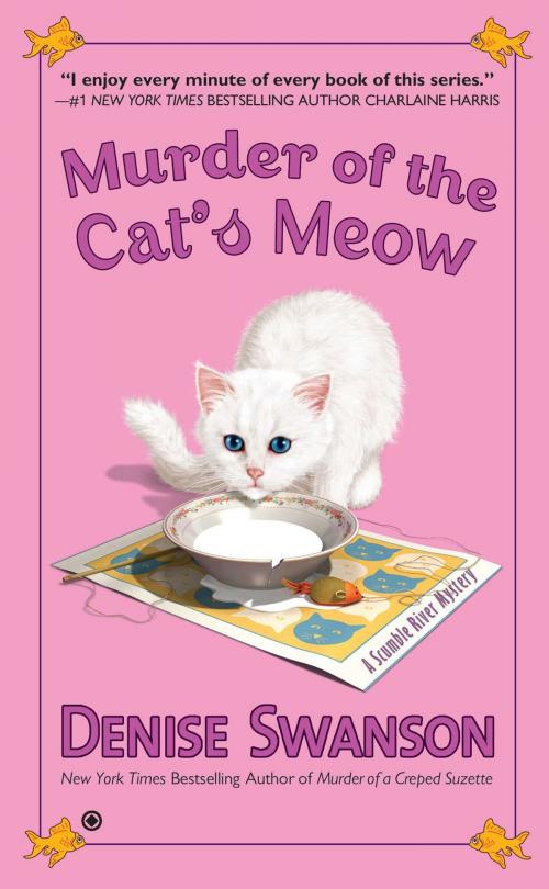 Cover of the book Murder of the Cat's Meow by Denise Swanson, Penguin Publishing Group