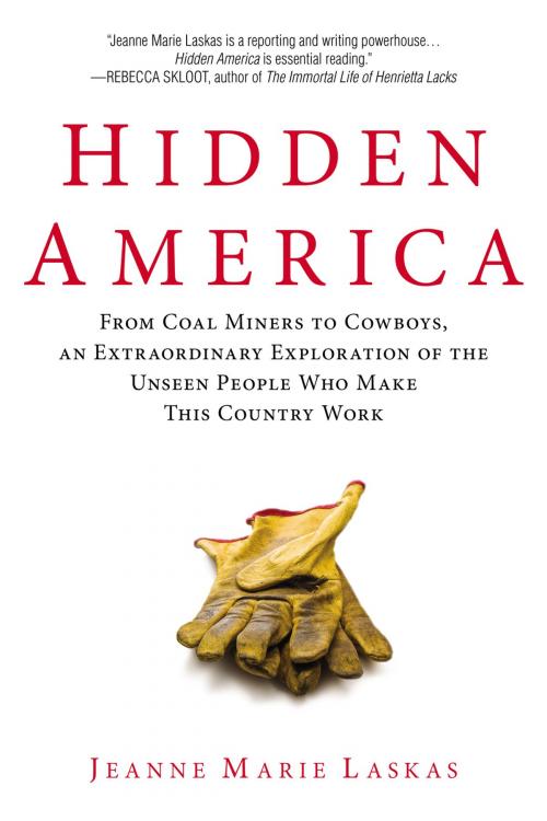 Cover of the book Hidden America by Jeanne Marie Laskas, Penguin Publishing Group