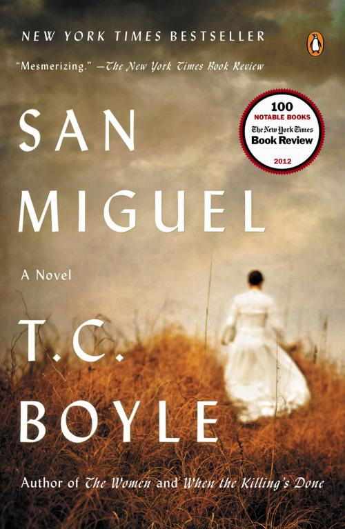 Cover of the book San Miguel by T.C. Boyle, Penguin Publishing Group