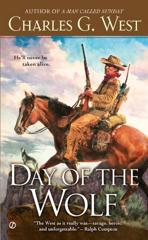 Cover of the book Day of the Wolf by Charles G. West, Penguin Publishing Group