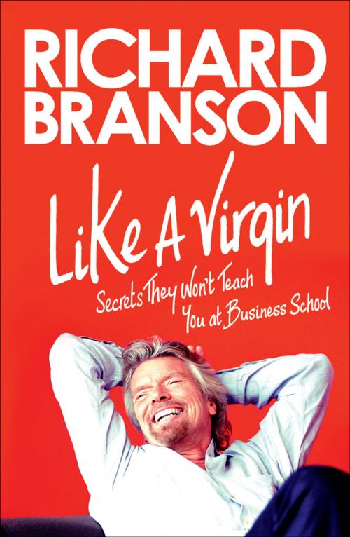 Cover of the book Like a Virgin by Richard Branson, Penguin Publishing Group